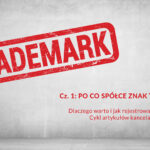 Cykl kancelarii prawnej SPCG "po co spółce znak towarowy"